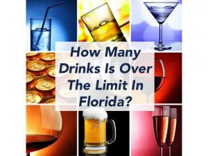 How Many Drinks Is Over The Limit in Florida? The Answer May Surprise You.