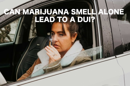 Can marijuana smell alone lead to a DUI